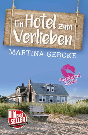 [Fleetwood Kisses 01] • Ein Hotel zum Verlieben